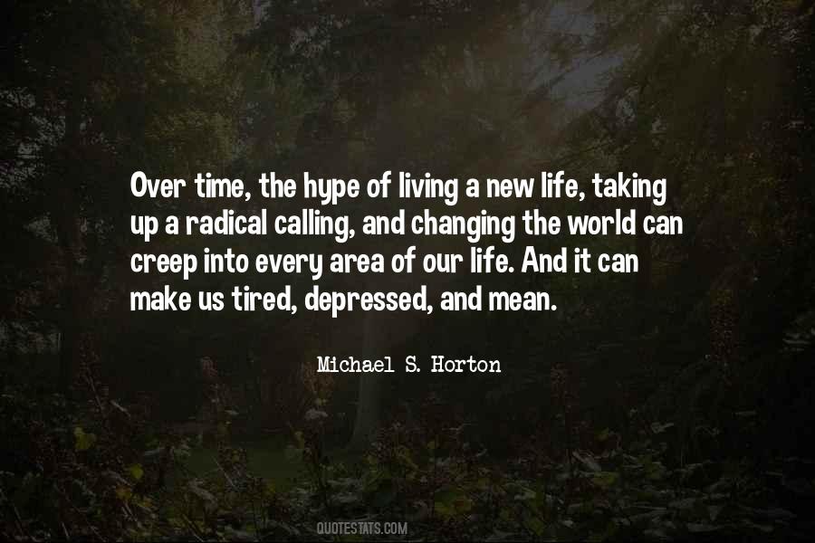 Quotes About Tired Of Living #1657861