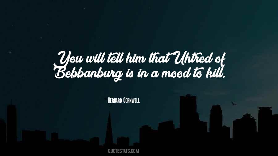 Uhtred Of Bebbanburg Quotes #1858982