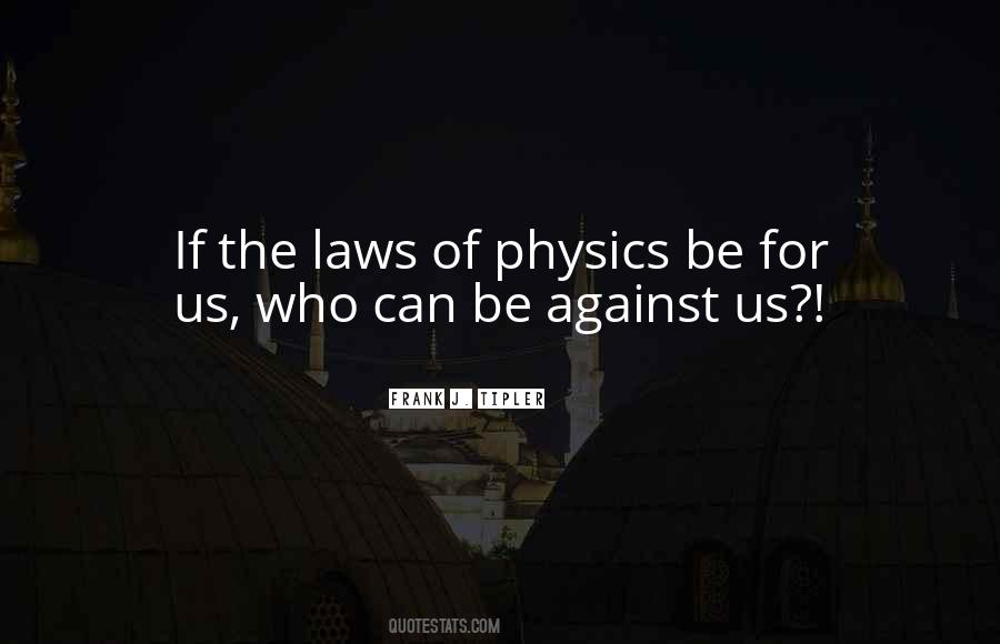 Quotes About Laws Of Physics #1303815