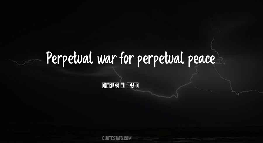 Quotes About Perpetual War #1063088