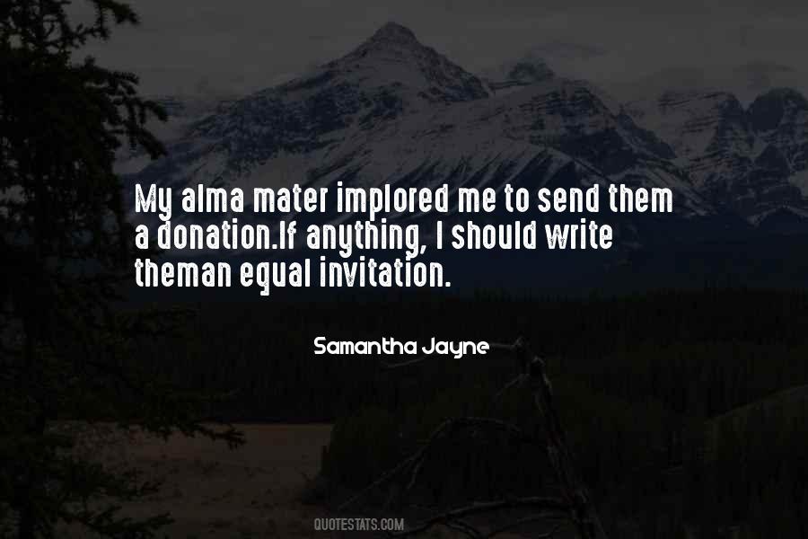 Quotes About Alma Mater #1558793