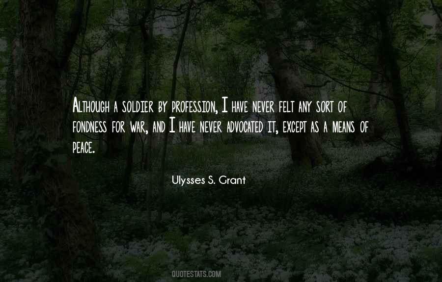 Ulysses S Grant's Quotes #1201166