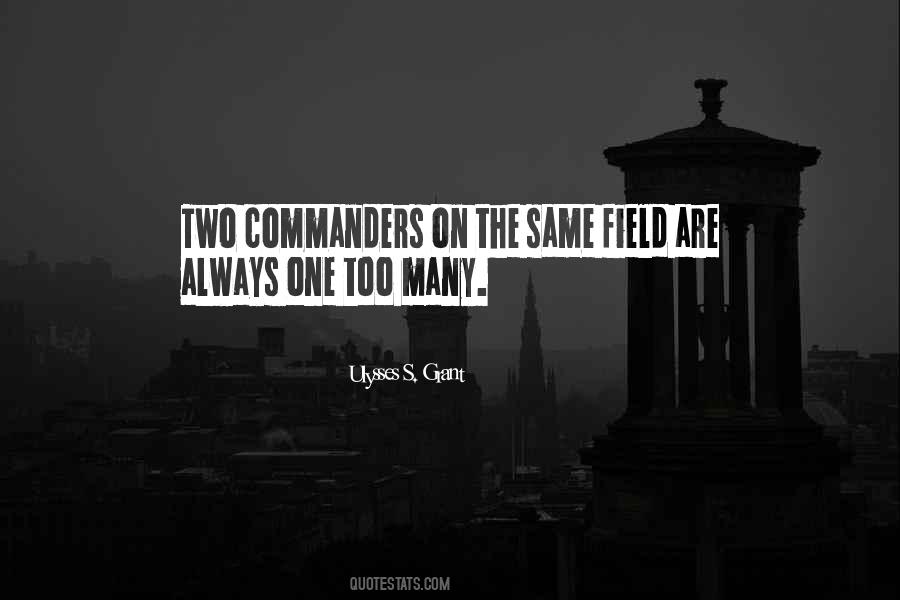 Ulysses S Grant's Quotes #1501400