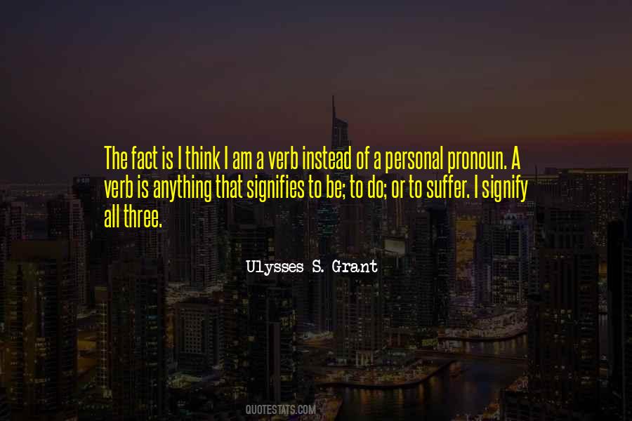 Ulysses S Grant's Quotes #233399