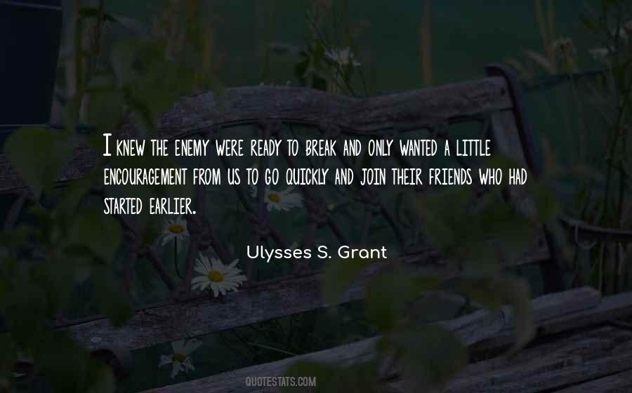 Ulysses S Grant's Quotes #827490