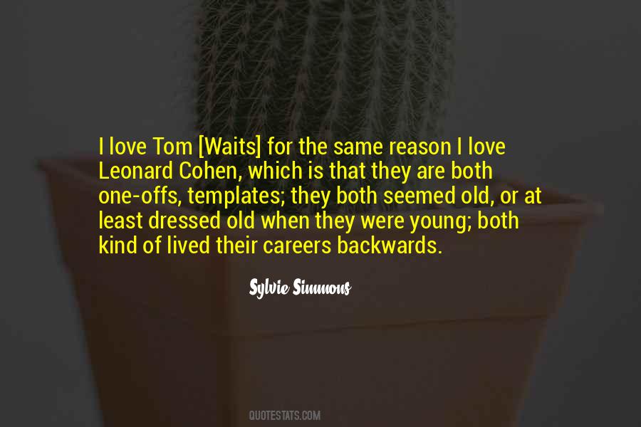 Quotes About Love Tom Waits #548426