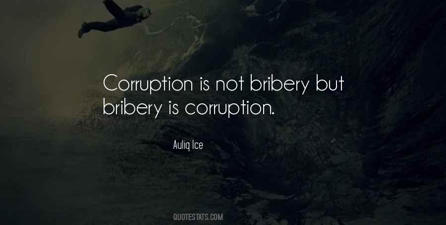 Quotes About Bribery And Corruption #890491