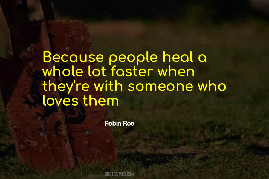 Quotes About Healing Love #499362