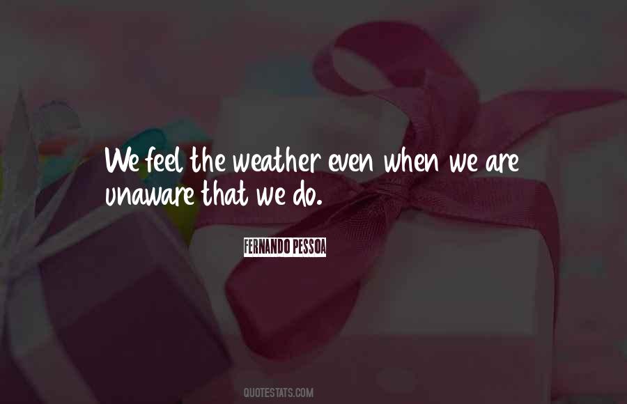 Unaware Quotes #1030660