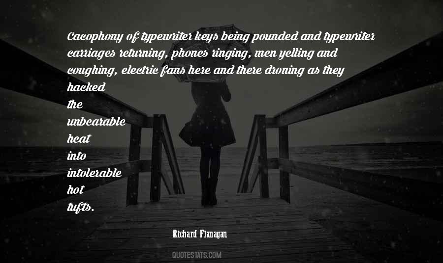 Unbearable Heat Quotes #1521295