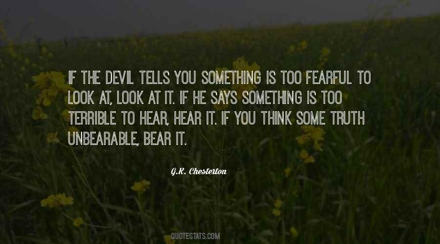 Unbearable Truth Quotes #1831862