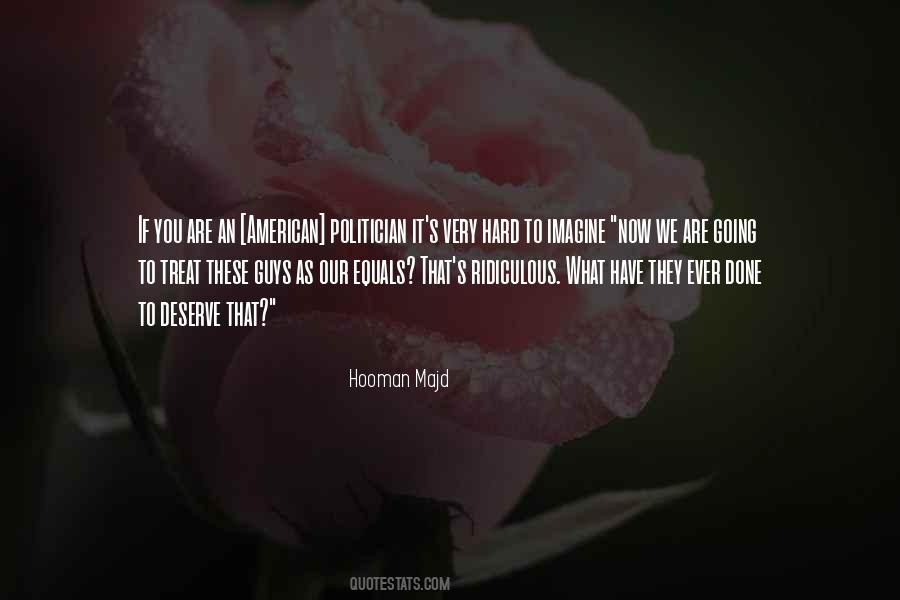 Quotes About What We Deserve #1377324