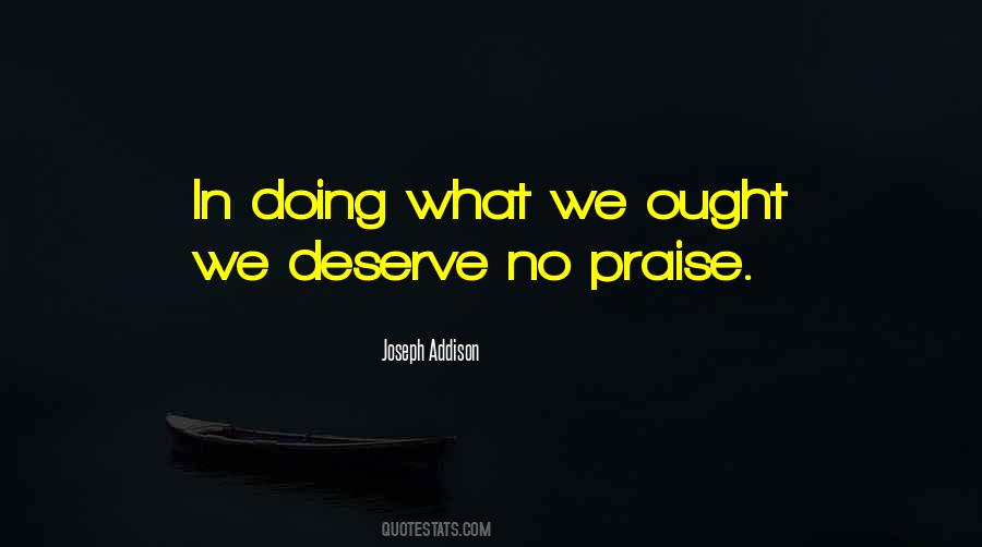 Quotes About What We Deserve #415955