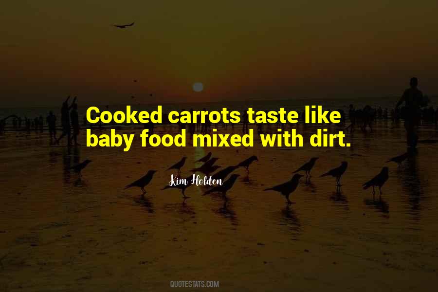 Quotes About Baby Carrots #231797