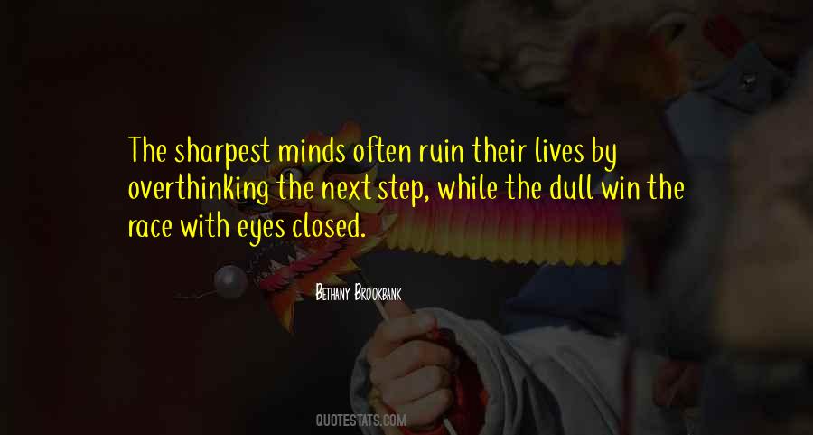 Quotes About Dull Minds #878150