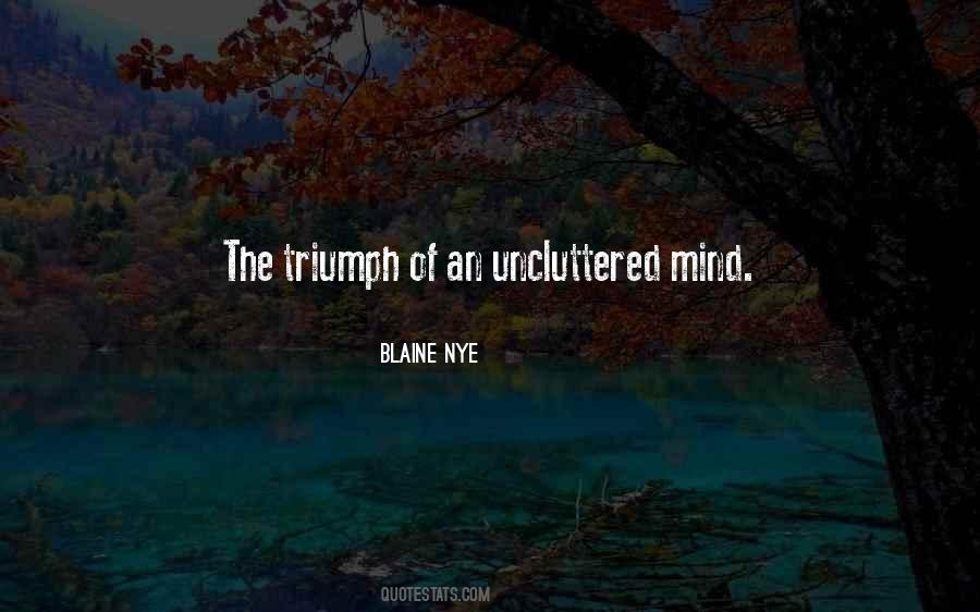 Uncluttered Mind Quotes #1482527