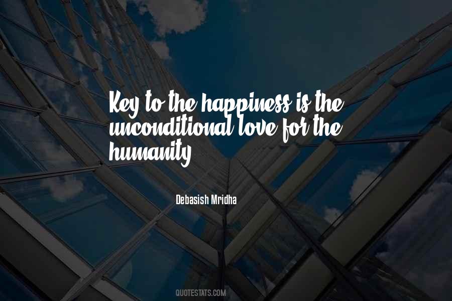 Unconditional Happiness Quotes #1626570