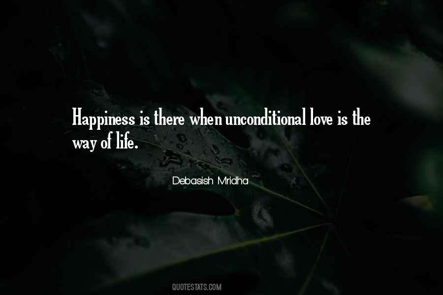 Unconditional Happiness Quotes #1754428