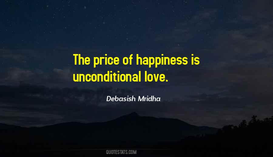 Unconditional Happiness Quotes #862325