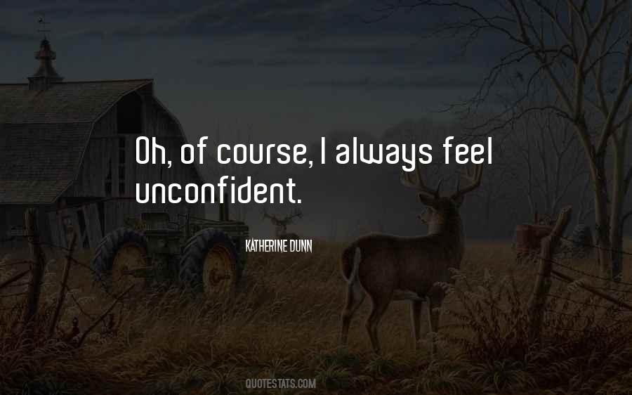 Unconfident Quotes #313600