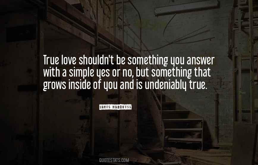 Undeniably Love Quotes #1143456