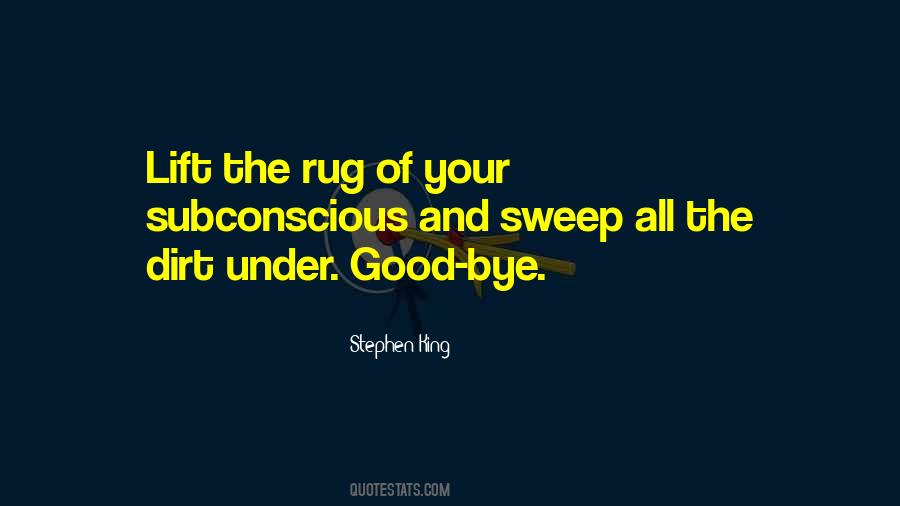 Under The Rug Quotes #975629