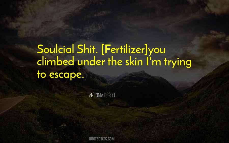 Under The Skin Quotes #1274802