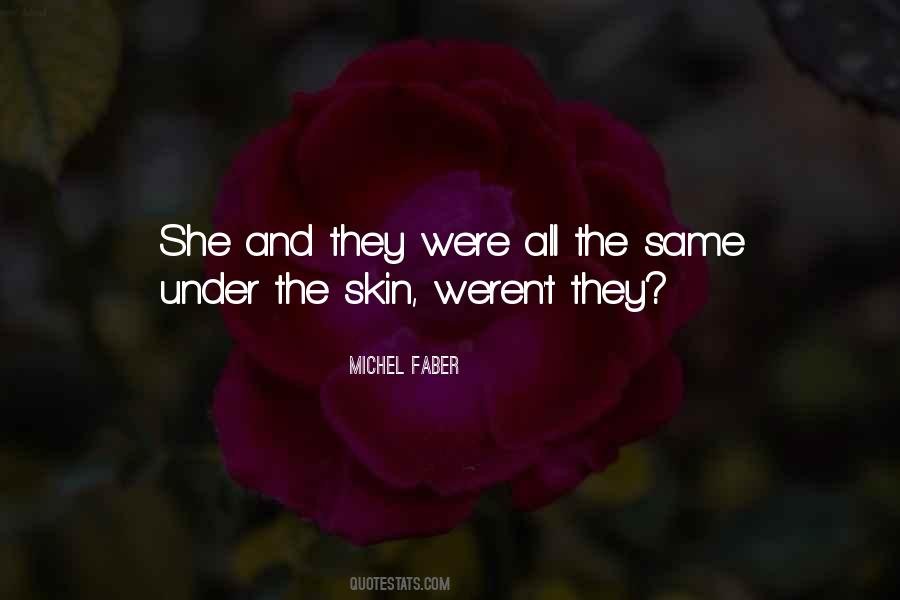 Under The Skin Quotes #579819