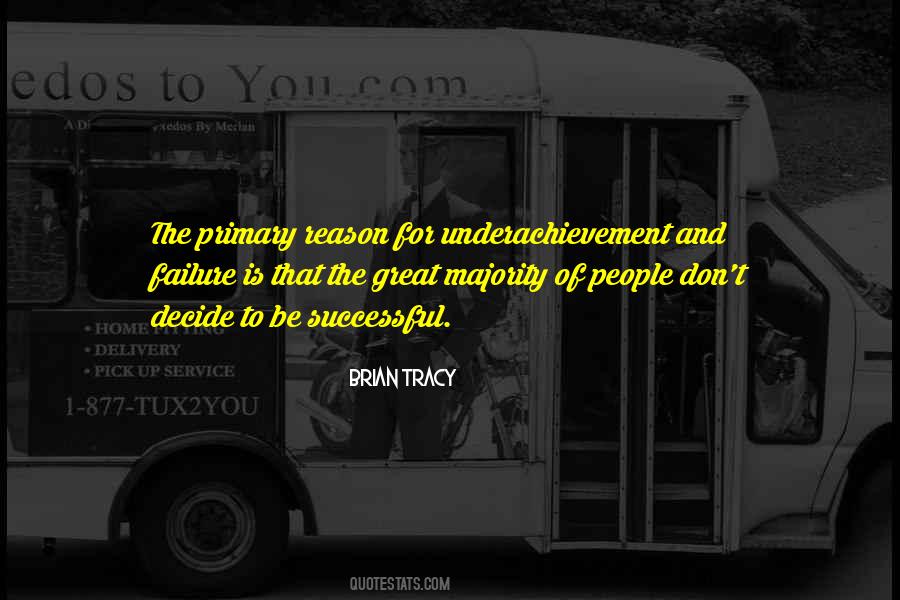Underachievement Quotes #1854354