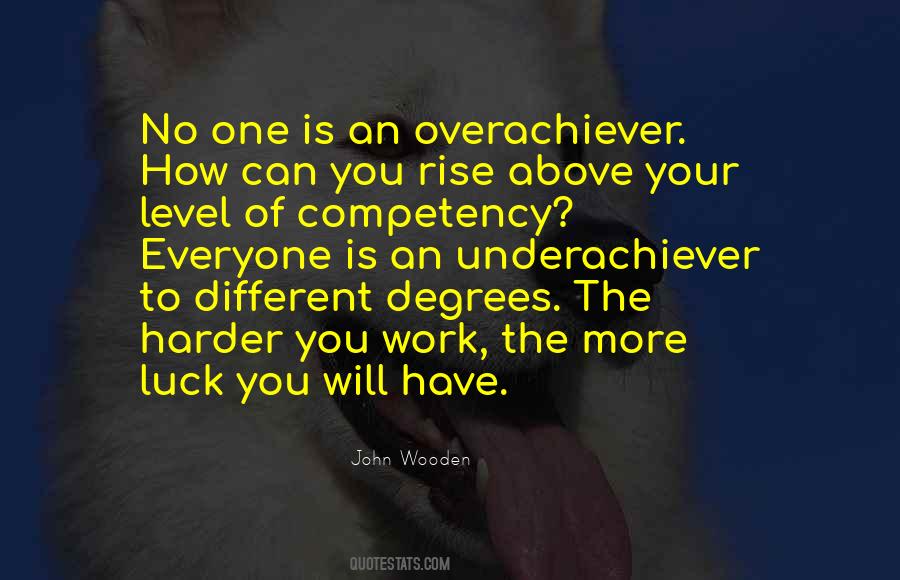 Underachiever Quotes #749069