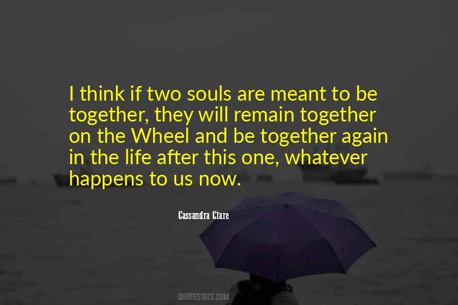 Quotes About Two Souls #1595448
