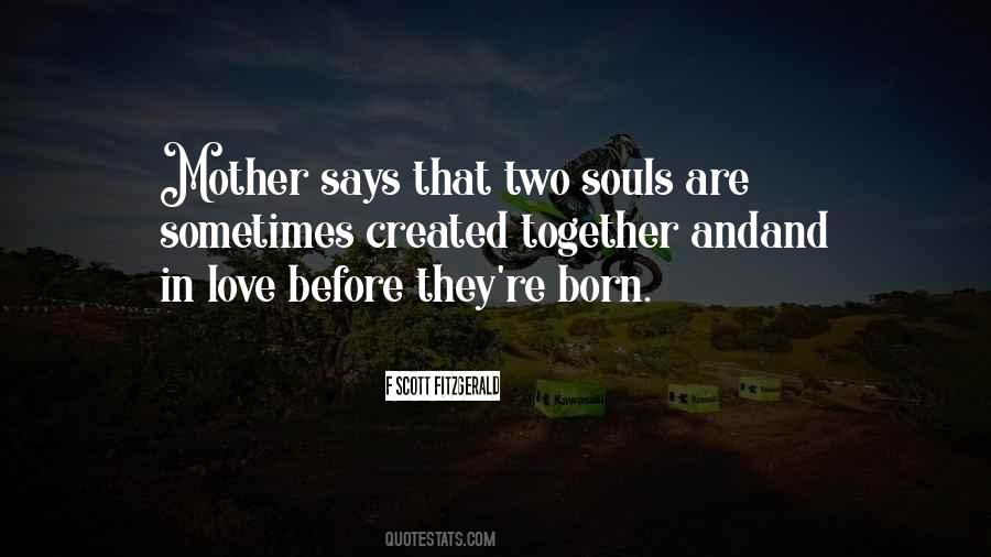 Quotes About Two Souls #176595