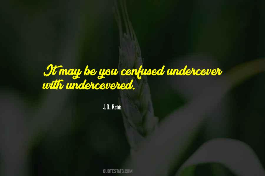 Undercover Quotes #1114404