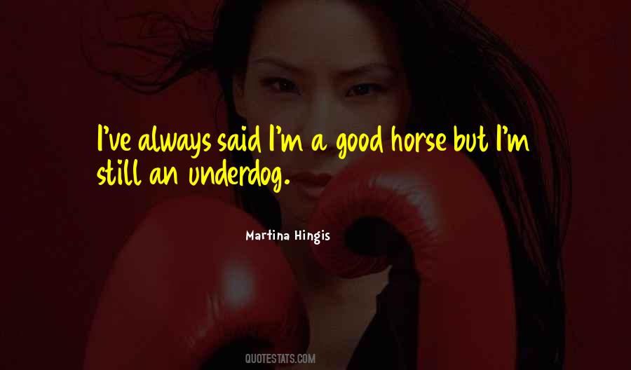 Underdog Quotes #813440