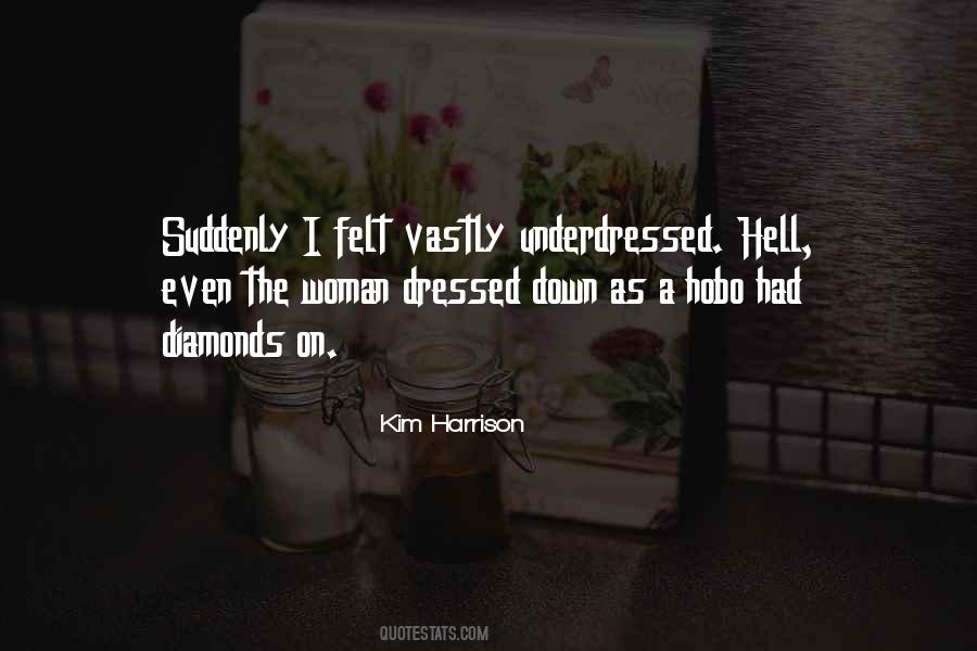 Underdressed Quotes #599454