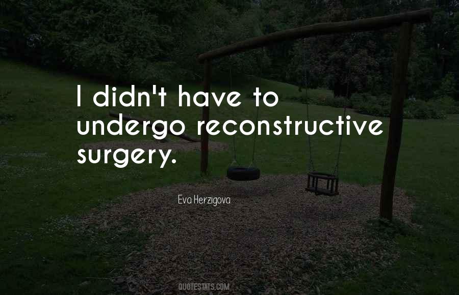 Undergo Surgery Quotes #1736614