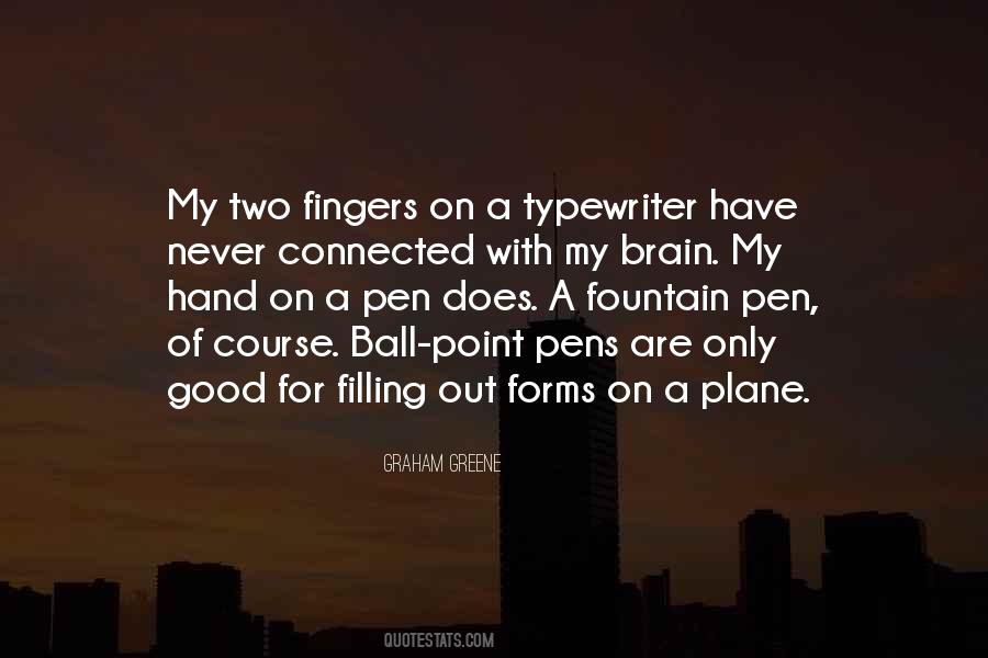 Quotes About Fountain Pens #1231778
