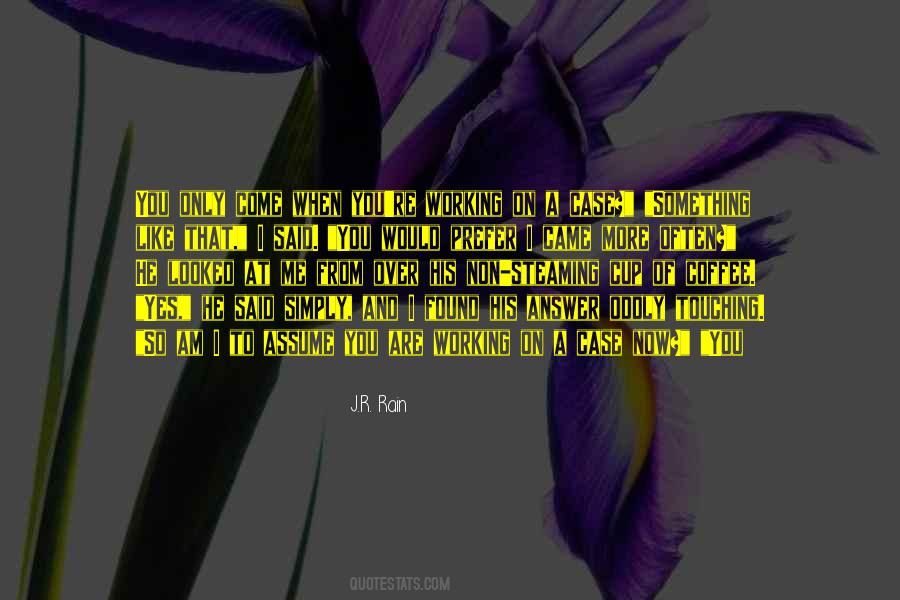 Quotes About Steaming #1152493
