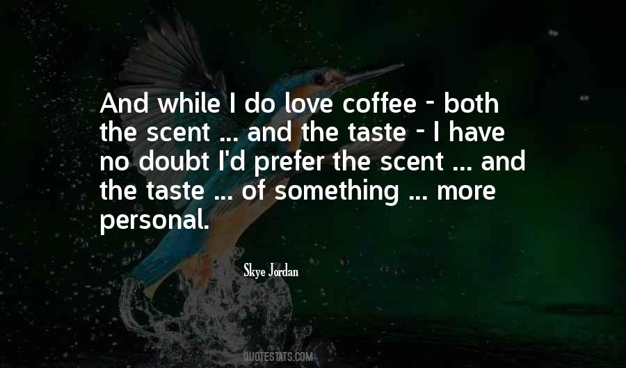 Quotes About Coffee And Love #493272