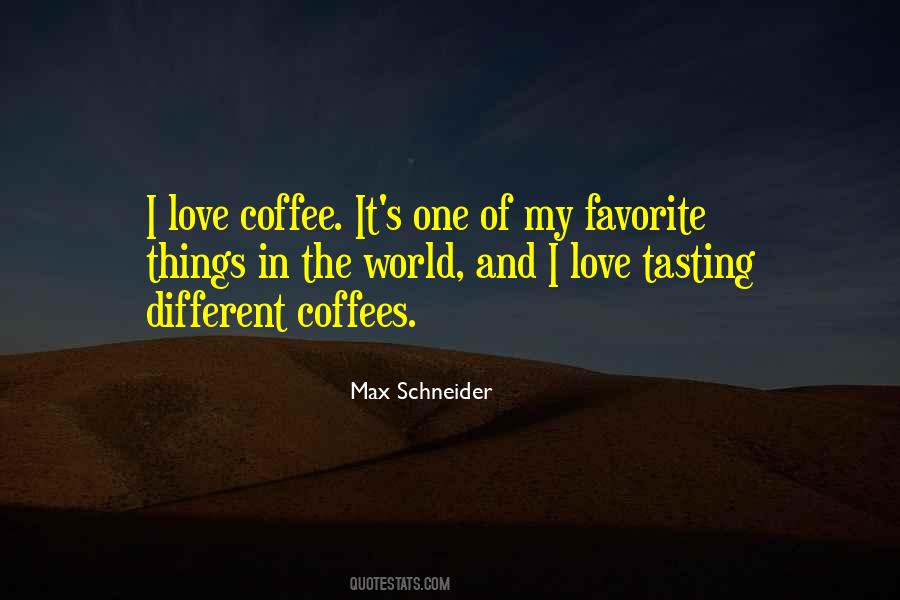Quotes About Coffee And Love #741903