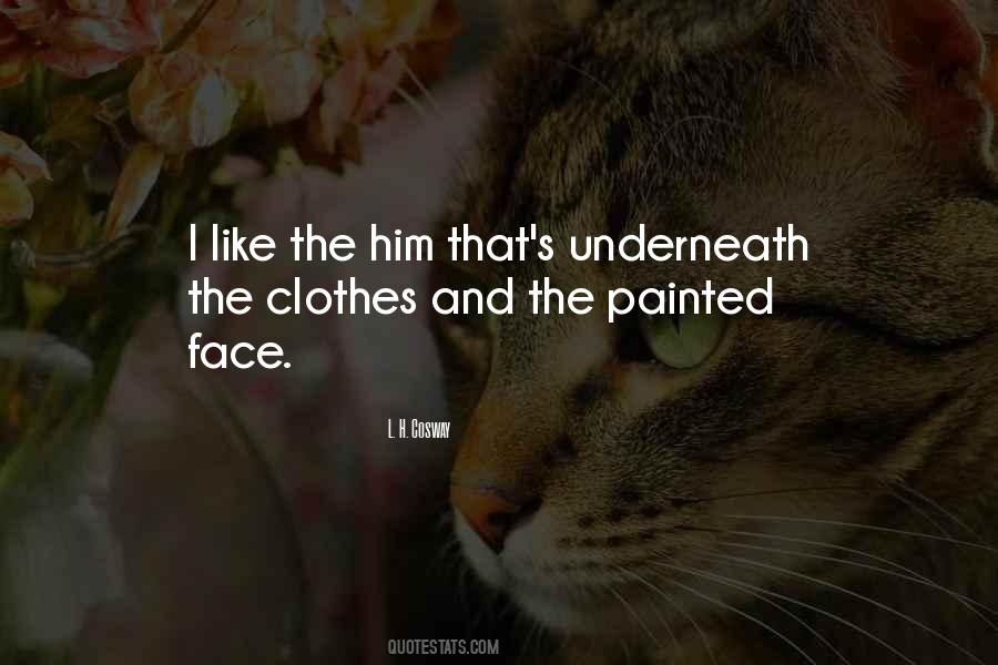 Underneath Your Clothes Quotes #1238860