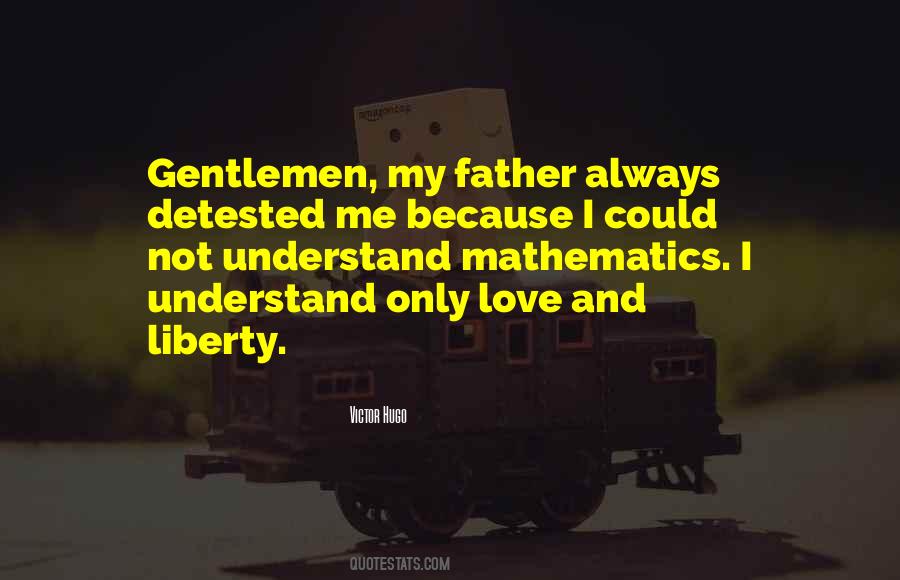 Understand Me My Love Quotes #540513
