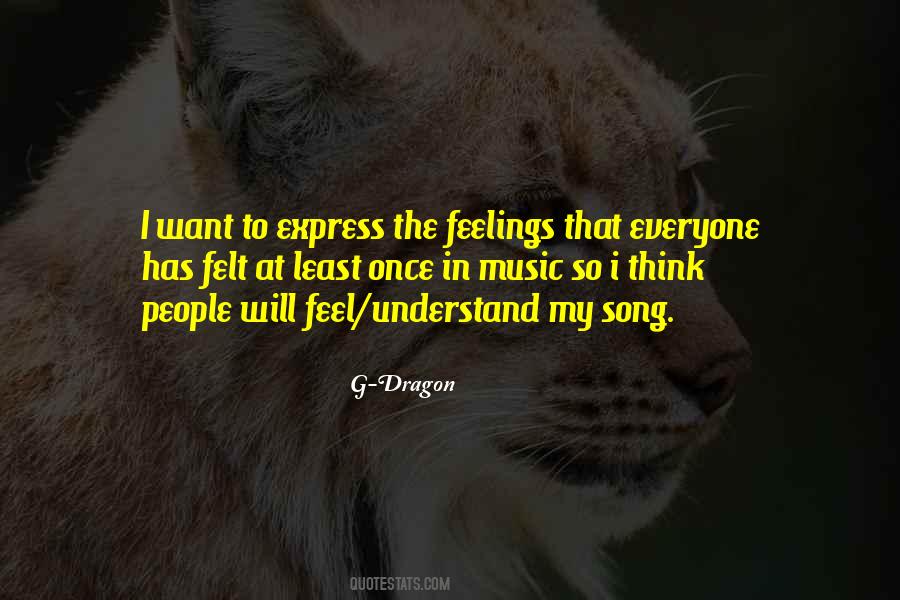 Understand My Feelings Quotes #1371330