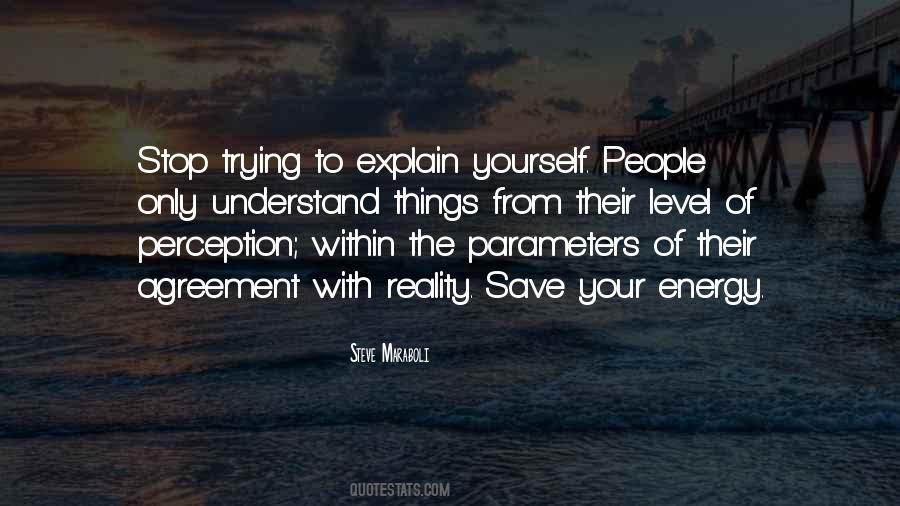 Understand The Reality Quotes #574813