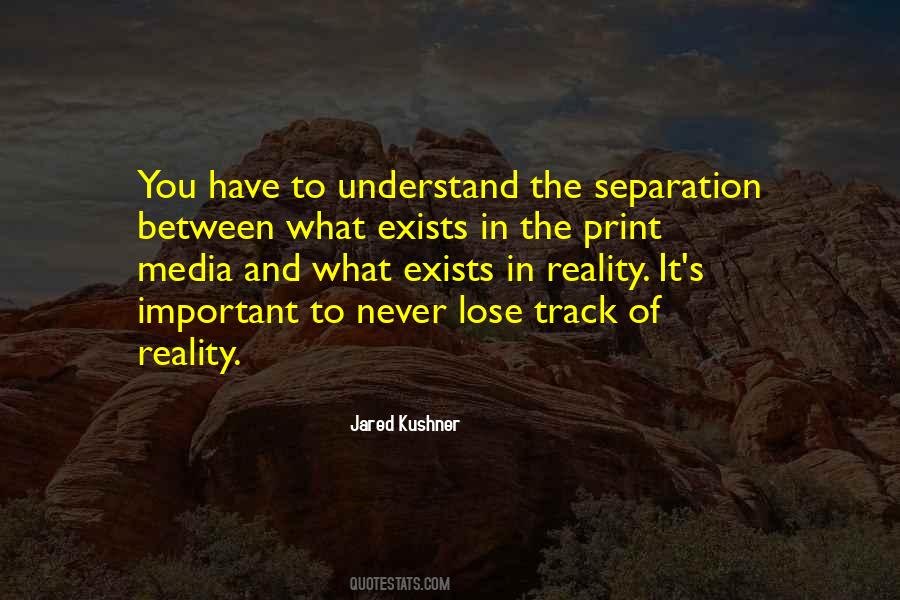 Understand The Reality Quotes #881914