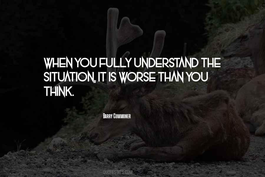 Understand The Situation Quotes #1331761