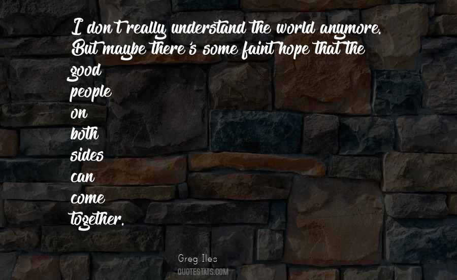 Understand The World Quotes #1811696