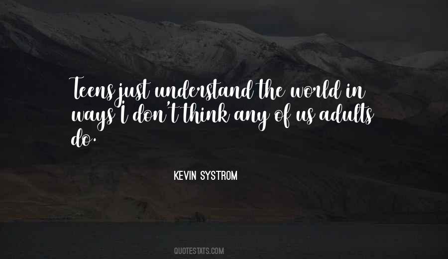 Understand The World Quotes #1863890