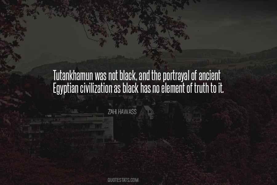 Quotes About Ancient Egyptian Civilization #217393