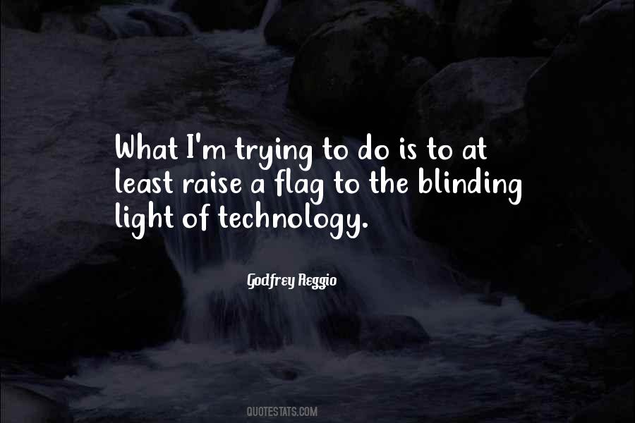 Quotes About Blinding Light #652214